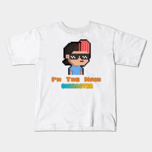 I'm The Main Character Kids T-Shirt